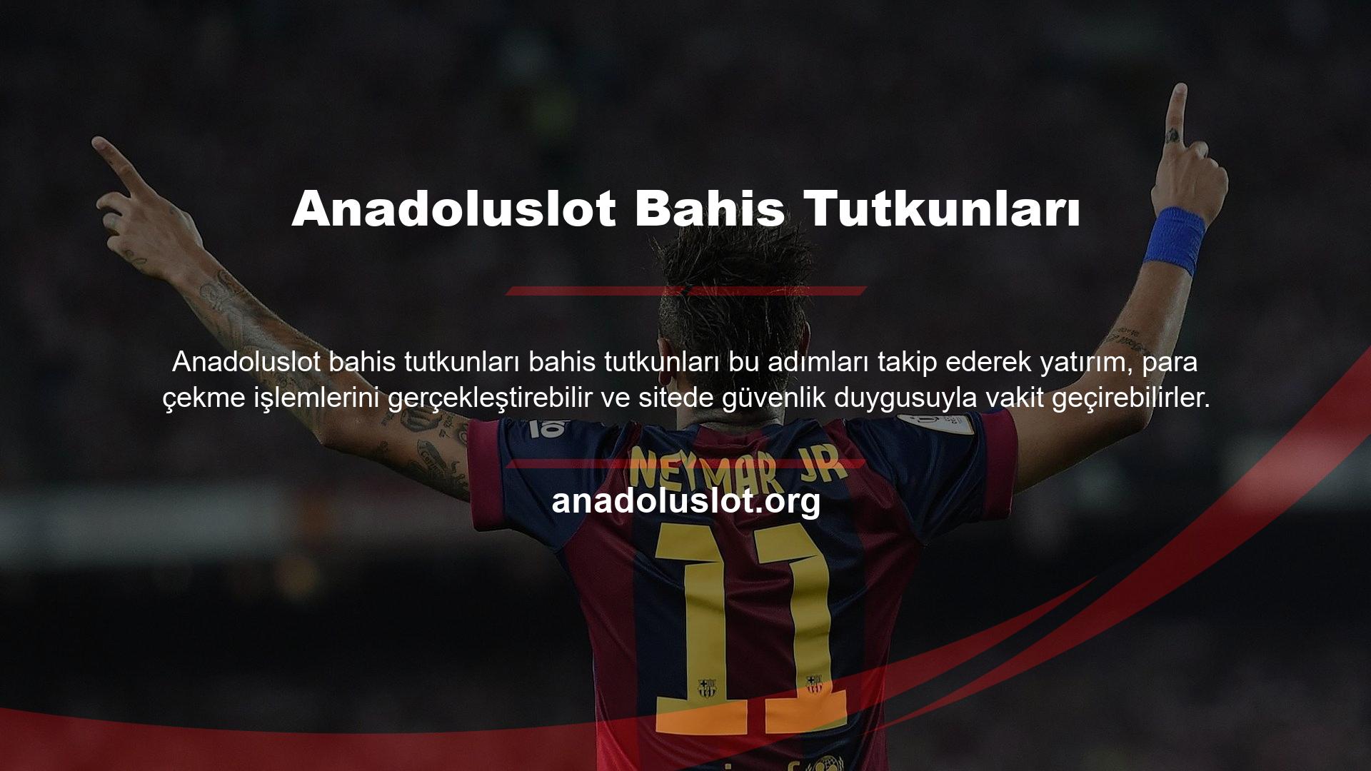 Anadoluslot ayrıca operasyonları konusunda da açık